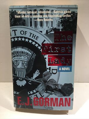 The First Lady - E. J. Gorman (1996, Paperback) A Novel 