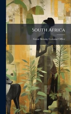 South Africa by Great Britain Colonial Office Hardcover Book