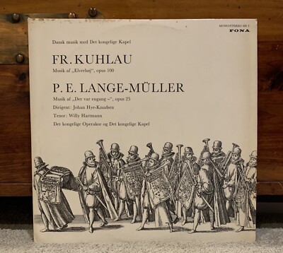 VG/EX Fr. Kuhlau, P.E. Lange-Muller  ''Dansk Musik Det Kongelige Kapel'' FONA LP