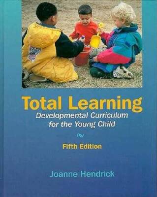 Total Learning: Developmental Curriculum for the Young Child (5th E - GOOD
