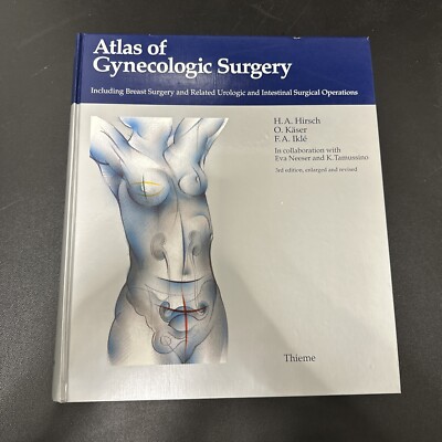 Atlas of Gynecologic Surgery   Including Breast Surgery  By Hans A. Hirsch VG+