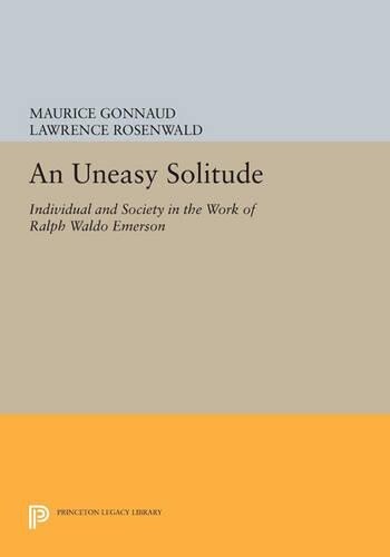 Maurice Gonnaud An Uneasy Solitude (Paperback) Princeton Legacy Library