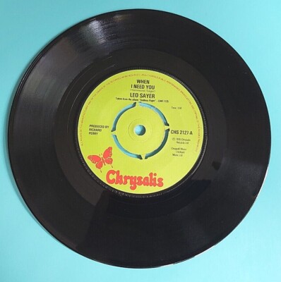 LEO SAYER CHS 2127 WHEN I NEED YOU / I THINK WE FELL IN LOVE TOO FAST 1976 (751)