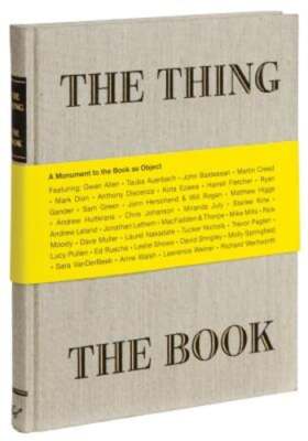 The Thing the Book: A Monument to the Book as Object by Jonn Herschend: New