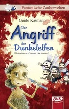 Der Angriff der Dunkelelfen | Guido Kasmann | Taschenbuch | 136 S. | Deutsch