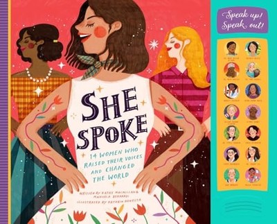 She Spoke: 14 Women Who Raised Thei..., MacMillan, Kath