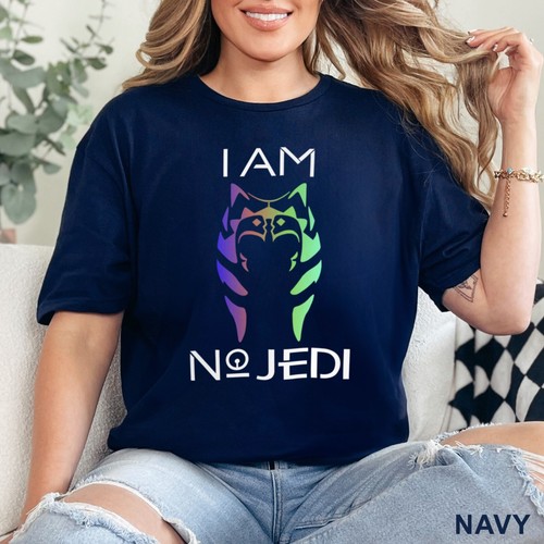 I Am No Jedi Shirt, Star Wars Shirt, Ahsoka Tano Shirt, 202653 - Picture 21 of 24