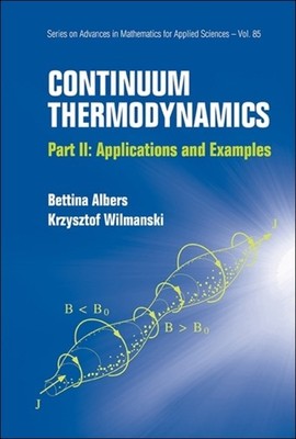 Albers - Continuum Thermodynamics  Part II  Applications and Examples  - X555z