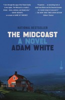 The Midcoast | A Novel | Adam White | Englisch | Taschenbuch | 2023
