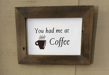 Coffee Sign Handmade Reclaimed Wood Pallet "You Had Me at Coffee"