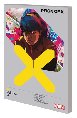 Reign of X Vol. 9 by Wells, Zeb; Marvel Various