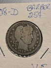 1908 D - Barber Quarter -  $1.99 Shipping