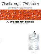 TOOTS AND TWIDDLES-EASY TUNES FOR ANY INSTRUMENT-A WORLD OF TUNES-MUSIC BOOK NEW