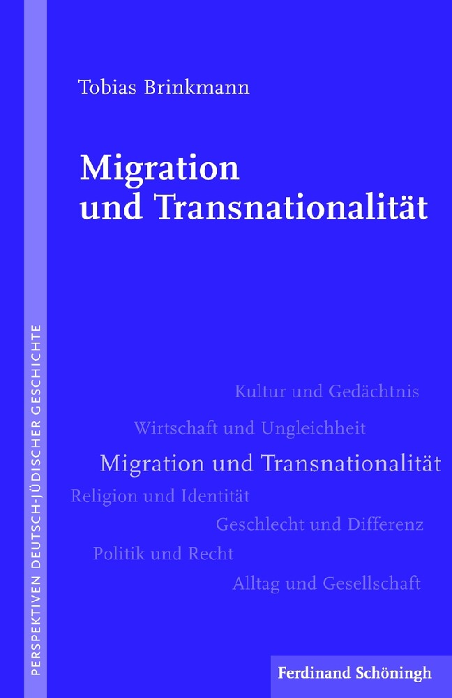 Tobias Brinkmann / Migration und Transnationalität - Tobias Brinkmann