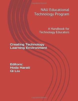 CREATING TECHNOLOGY LEARNING ENVIRONMENT: A HANDBOOK FOR By Educational NEW