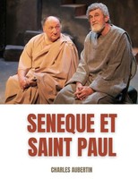Charles Aubertin | SéNèQue Et Saint Paul : éTude Sur Les Rapports SupposéS...