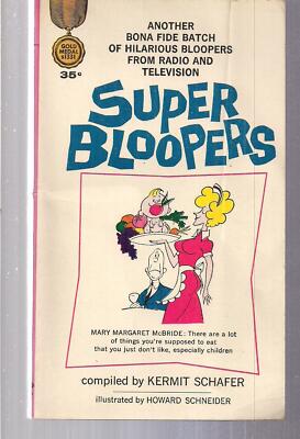 Super Bloopers ~ Gold Medal s1331 1963 2nd ed Kermit Schafer Radio TV Humor