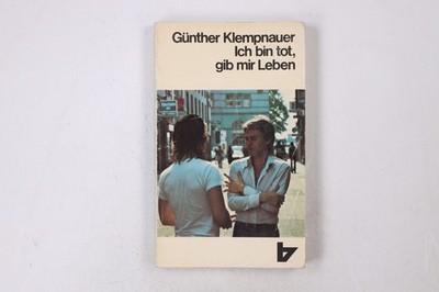 28420 Günther Klempnauer ICH BIN TOT, GIB MIR LEBEN Reportagen über Leben u.