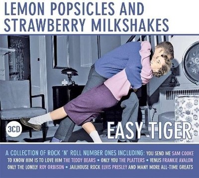 Easy Tiger  [Hörbuch/Audio-CD] Lemon Popsicles And Strawberry Milkshakes: