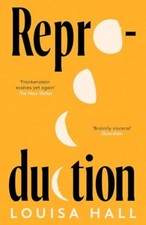 Reproduction by Louisa Hall (Paperback Book)