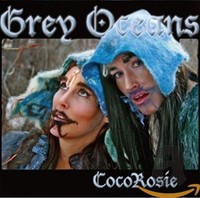 Cocorosie Cocorosie - Grey Oceans (Cd) (Us Import)