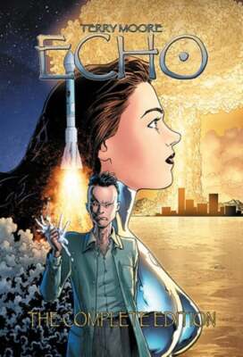 Terry Moore's Echo: The Complete Edition by Terry Moore: Used