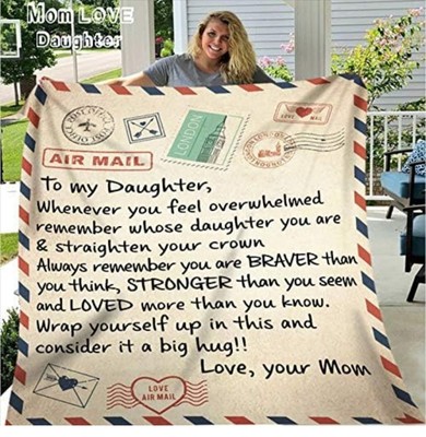 Fleece Blanket Special Gift For Your Daughter Letter From Mom Quilt 