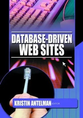 Database-Driven Web Sites | Kristin Antelman | Englisch | Buch | 2002