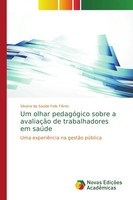 Silvana Da SaúDe Folis FlôRes | Um Olhar PedagóGico Sobre A AvaliaçãO De...