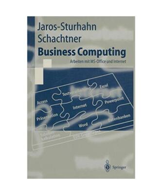 Business Computing: Arbeiten mit MS-Office und Internet, Jaros-Sturhahn, Anke /S