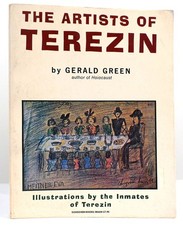 Gerald Green THE ARTISTS OF TEREZIN  1st Edition 1st Printing