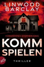 Komm spielen | Linwood Barclay | deutsch | Whistle