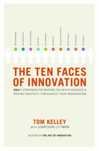 The Ten Faces of Innovation: Ideo's Strategies for Beating the Devil's... - Picture 1 of 1
