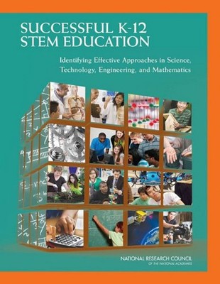 Successful K-12 STEM Education : Identifying Effective Approaches