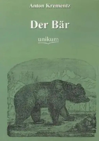 Anton Krementz | Der BäR | Taschenbuch | Deutsch (2014) | 100 S. | Unikum-image