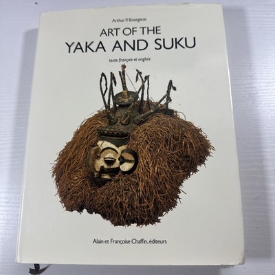 Bourgeois. Art of Yaka and Suku. Chaffin, 1984. HC w/jacket. Fine