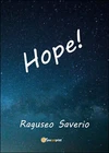Hope!	 di Saverio Raguseo,  2015,  Youcanprint