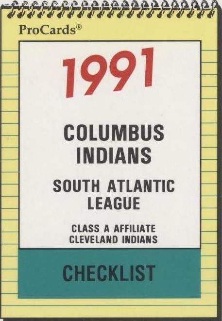 1991 ProCards Minor League - Team Checklist Columbus Indians #1506 (RC ...