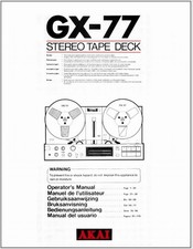 Akai GX-77 Reel to Reel tape Deck Owner / User Instruction Manual ( GX77 )