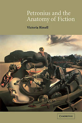 Petronius and the Anatomy of Fiction Rimell Paperback Cambridge University Press