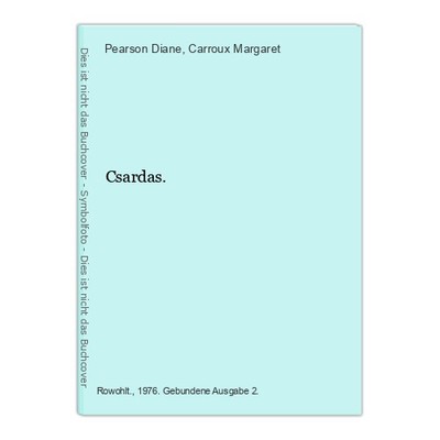 Csardas. Diane, Pearson und Carroux Margaret: