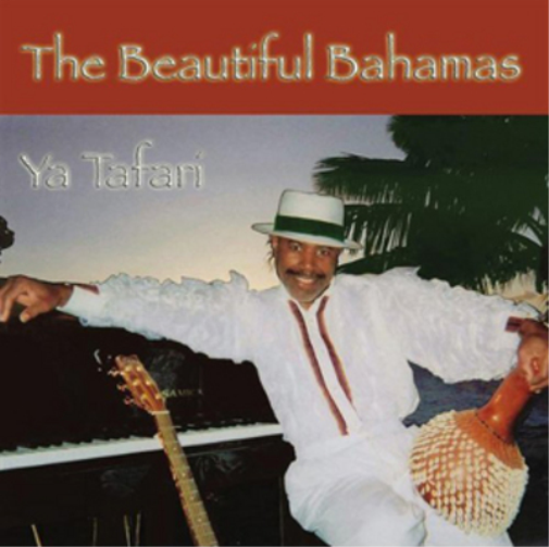 Ya Tafari The Beaufiful Bahamas (CD) Album