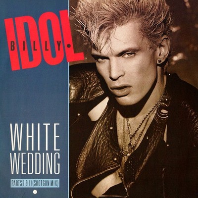 Billy Idol - White Wedding Parts I  II Shot Gun Mix - Used Vinyl  - G12230z