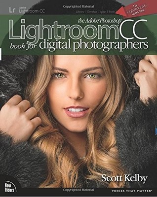 The Adobe Photoshop Lightroom CC Book for Digital Photographers (Voices That Mat