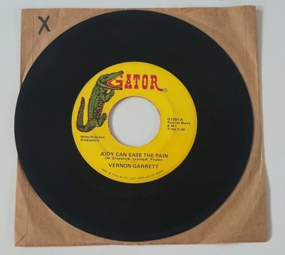 VERNON GARRETT Jody Can Ease The Pain 7'' Single Vinyl 45 rpm GATOR Soul