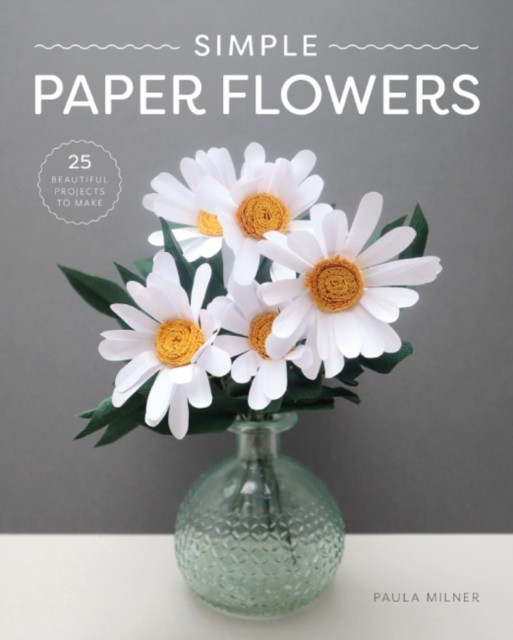 Simple Paper Flowers by Paula Milner (Paperback Book) - Image 4