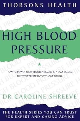 High Blood Pressure: How to lower your blood pressure in 4 easy stages: effectiv