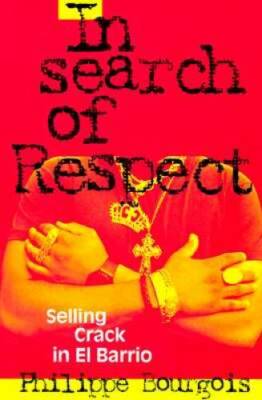In Search of Respect: Selling Crack in El Barrio (Structural Analysis in  - GOOD