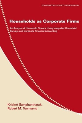 Households as Corporate Firms: An Analysis of Household Finance Using Integrated
