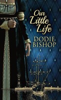 Dodie Bishop | Our Little Life | Buch | Englisch (2022) | Gebunden